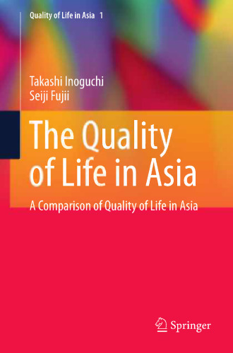 The Quality of Life in Asia: A Comparison of Quality of Life in Asia