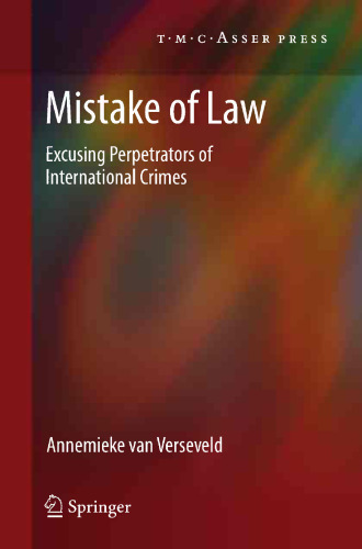 Mistake of Law: Excusing Perpetrators of International Crimes