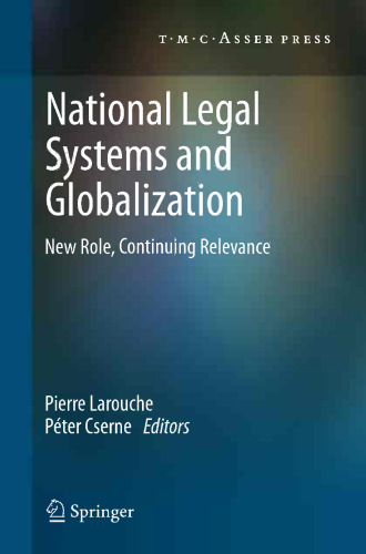 National Legal Systems and Globalization: New Role, Continuing Relevance