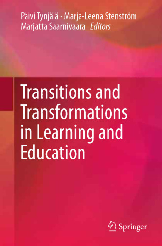 Transitions and Transformations in Learning and Education