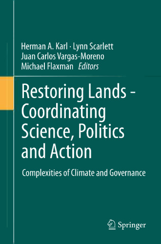 Restoring Lands - Coordinating Science, Politics and Action: Complexities of Climate and Governance