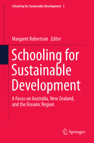 Schooling for Sustainable Development:: A Focus on Australia, New Zealand, and the Oceanic Region