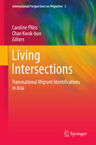 Living Intersections: Transnational Migrant Identifications in Asia