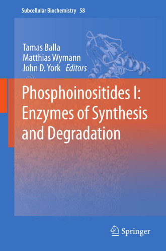 Phosphoinositides I: Enzymes of Synthesis and Degradation