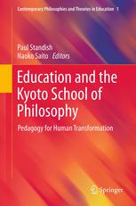Education and the Kyoto School of Philosophy: Pedagogy for Human Transformation
