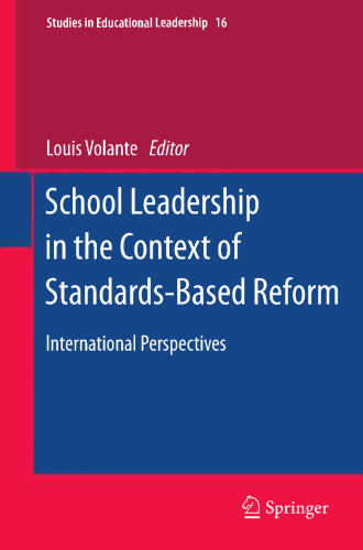 School Leadership in the Context of Standards-Based Reform: International Perspectives