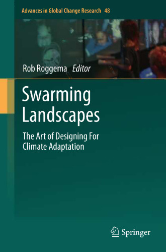 Swarming Landscapes: The Art of Designing For Climate Adaptation
