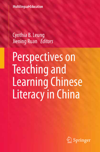 Perspectives on Teaching and Learning Chinese Literacy in China