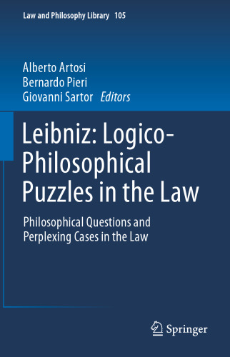 Leibniz: Logico-Philosophical Puzzles in the Law: Philosophical Questions and Perplexing Cases in the Law