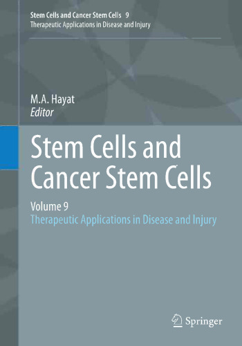 Stem Cells and Cancer Stem Cells, Volume 9: Therapeutic Applications in Disease and Injury