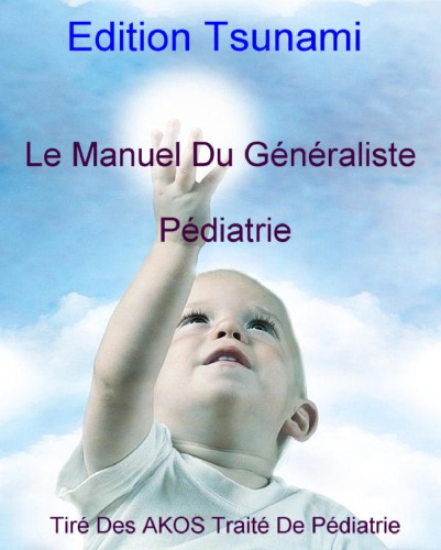 Le Manuel Du Généraliste - Pédiatrie