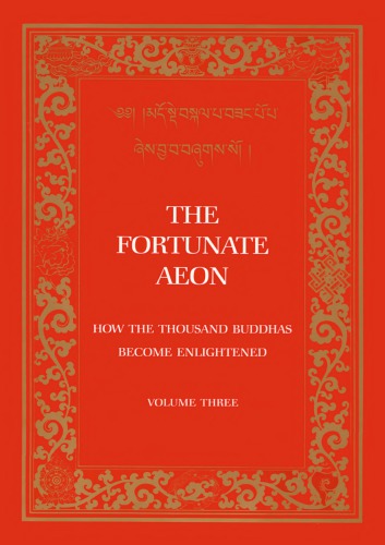 The Fortunate Aeon: How the Thousand Buddhas Became Enlightened