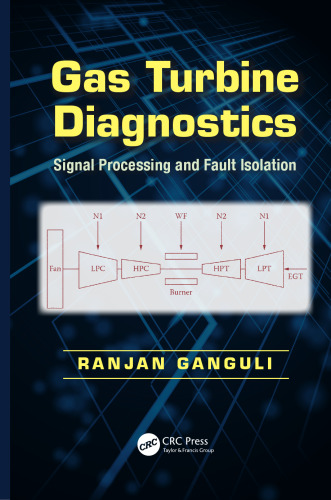 Gas Turbine Diagnostics: Signal Processing and Fault Isolation