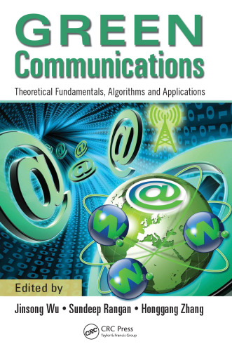 Green Communications: Theoretical Fundamentals, Algorithms and Applications