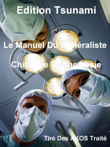 Le Manuel Du Généraliste - Chirurgie Et Anestesie
