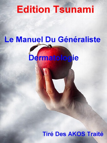 Le Manuel Du Généraliste - Dermatologie
