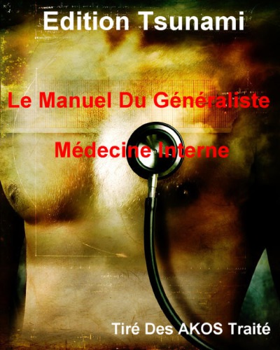 Le Manuel Du Généraliste - Médecine Interne