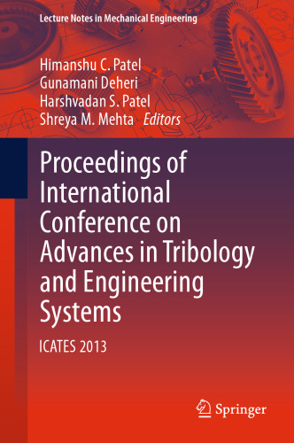 Proceedings of International Conference on Advances in Tribology and Engineering Systems: ICATES 2013