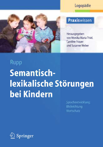 Semantisch-lexikalische Störungen bei Kindern: Sprachentwicklung: Blickrichtung Wortschatz