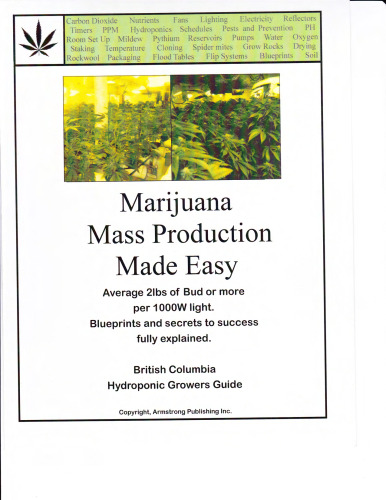 Marijuana Mass Production Made Easy: British Columbia Hydroponic Growers Guide