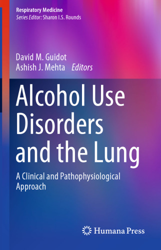 Alcohol Use Disorders and the Lung: A Clinical and Pathophysiological Approach