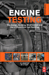Engine Testing. The Design, Building, Modification and Use of Powertrain Test Facilities