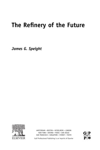 The Refinery of the Future