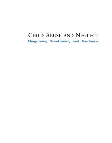 Child Abuse and Neglect. Diagnosis, Treatment, and Evidence
