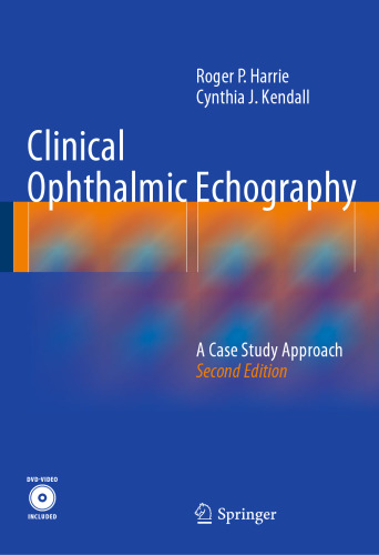 Clinical Ophthalmic Echography: A Case Study Approach