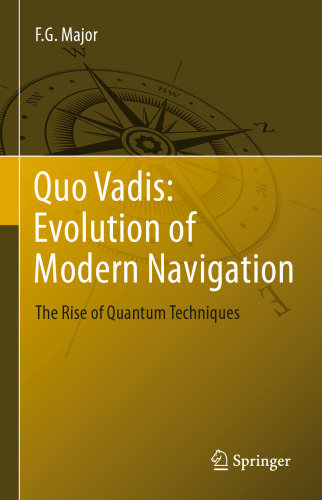 Quo Vadis: Evolution of Modern Navigation: The Rise of Quantum Techniques