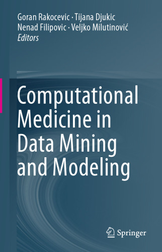 Computational Medicine in Data Mining and Modeling