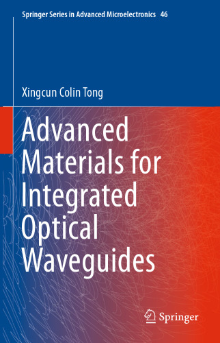 Advanced Materials for Integrated Optical Waveguides