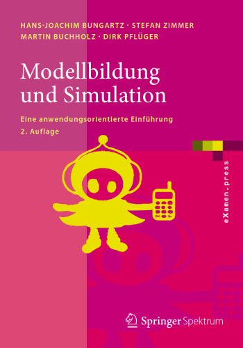 Modellbildung und Simulation: Eine anwendungsorientierte Einführung