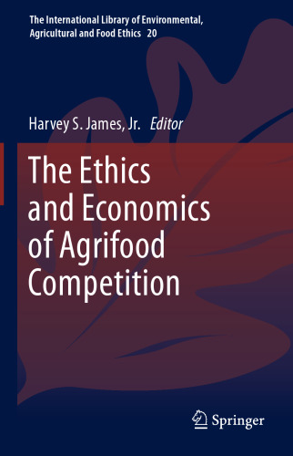 The Ethics and Economics of Agrifood Competition