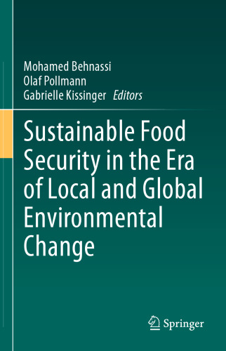 Sustainable Food Security in the Era of Local and Global Environmental Change