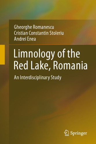 Limnology of the Red Lake, Romania: An Interdisciplinary Study
