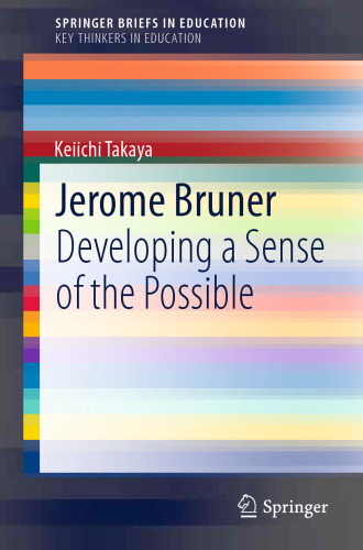 Jerome Bruner: Developing a Sense of the Possible