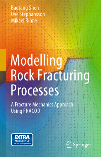 Modelling Rock Fracturing Processes: A Fracture Mechanics Approach Using FRACOD