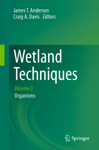 Wetland Techniques: Volume 2: Organisms