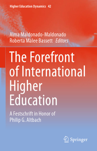 The Forefront of International Higher Education: A Festschrift in Honor of Philip G. Altbach