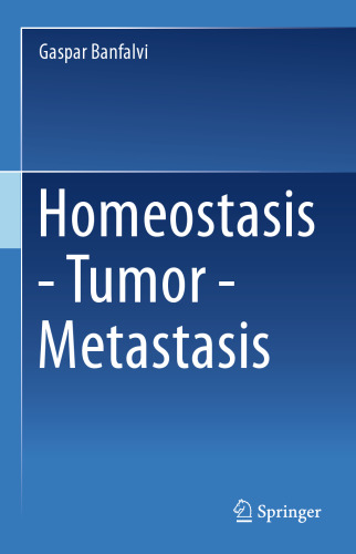 Homeostasis - Tumor - Metastasis