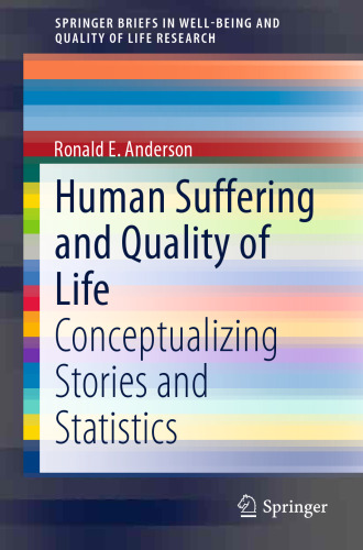 Human Suffering and Quality of Life: Conceptualizing Stories and Statistics
