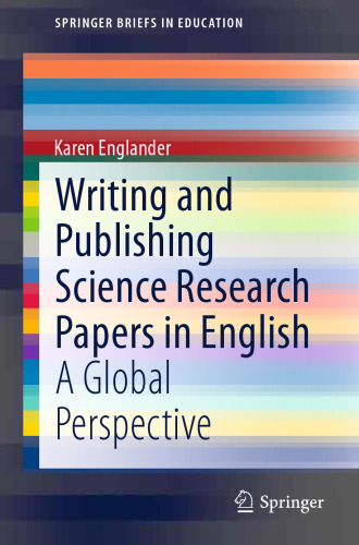 Writing and Publishing Science Research Papers in English: A Global Perspective