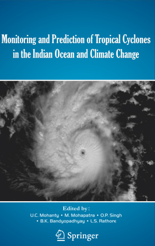 Monitoring and Prediction of Tropical Cyclones in the Indian Ocean and Climate Change