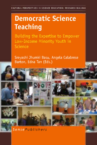 Democratic Science Teaching: Building the Expertise to Empower Low-Income Minority Youth in Science