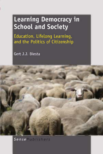 Learning Democracy in School and Society: Education, Lifelong Learning, and the Politics of Citizenship