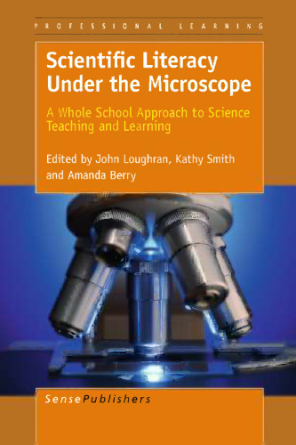 Scientific Literacy Under the Microscope: A Whole School Approach to Science Teaching and Learning