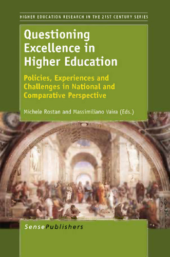 Questioning Excellence in Higher Education: Policies, Experiences and Challenges in National and Comparative Perspective