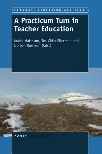 A Practicum Turn in Teacher Education