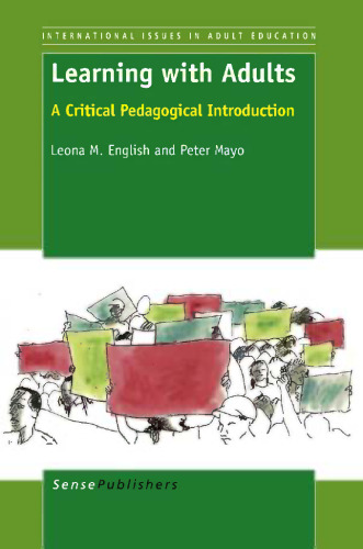 Learning with Adults: A Critical Pedagogical Introduction